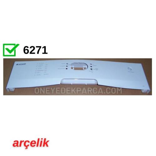 Arçelik 6271 Bulaşık Makinesi Ön Panosu 1746071836